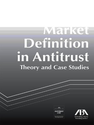 cover image of Market Definition in Antitrust
